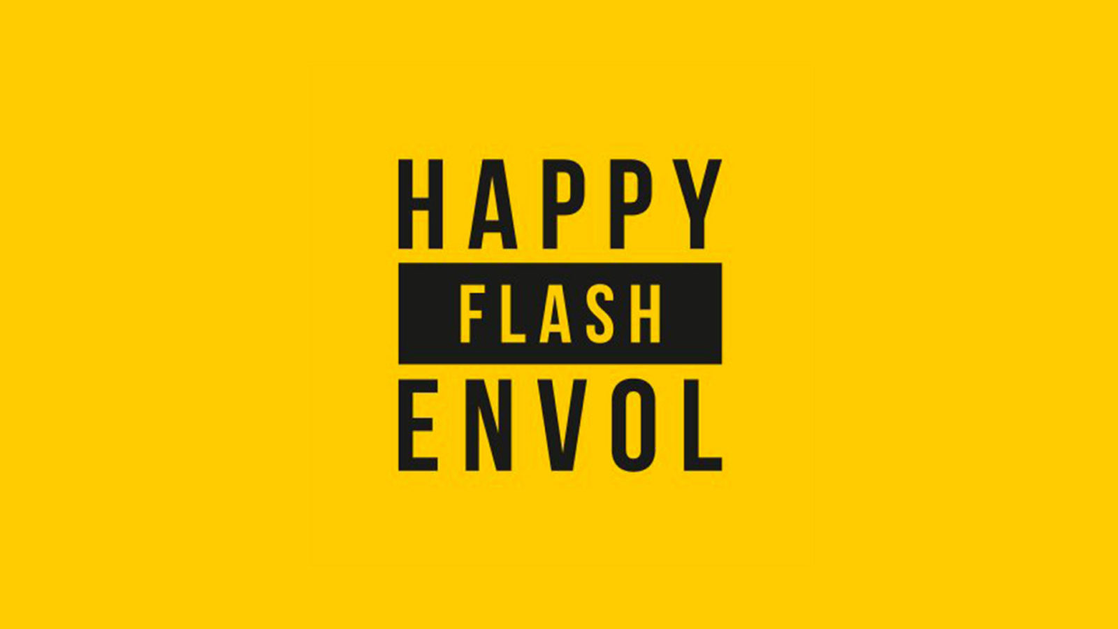 Happy Flash Envol